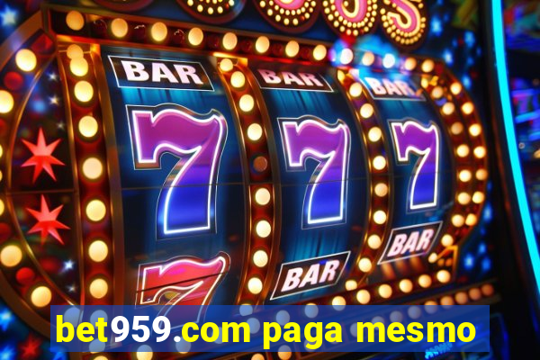 bet959.com paga mesmo